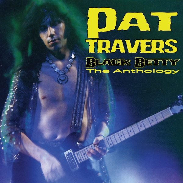 Pat Travers, Black Betty album cover: Pat Travers playing guitar under green stage light